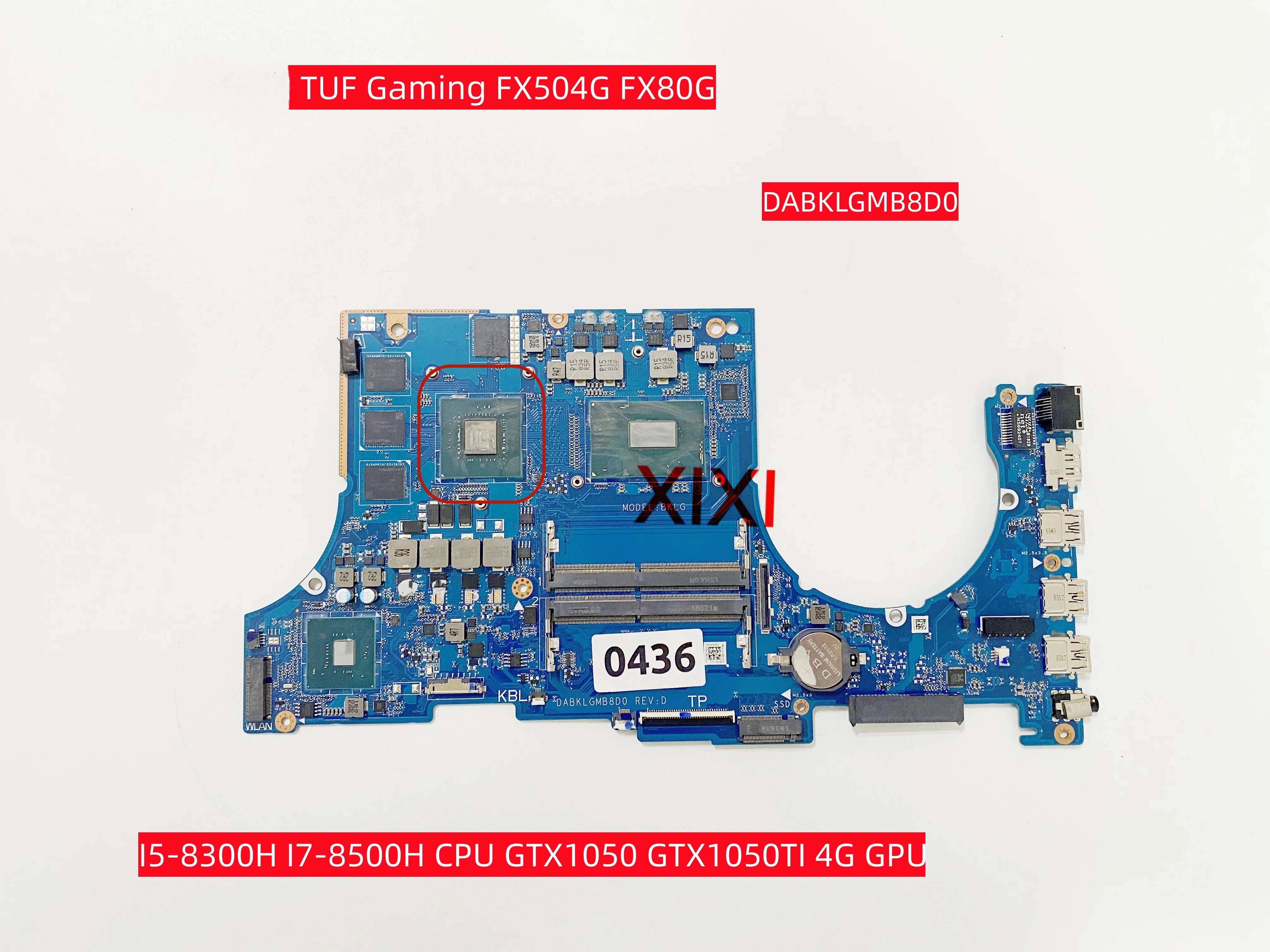 DABKLGMB8D0 For ASUS TUF Gaming FX504G FX80G Laptop Motherboard With I5