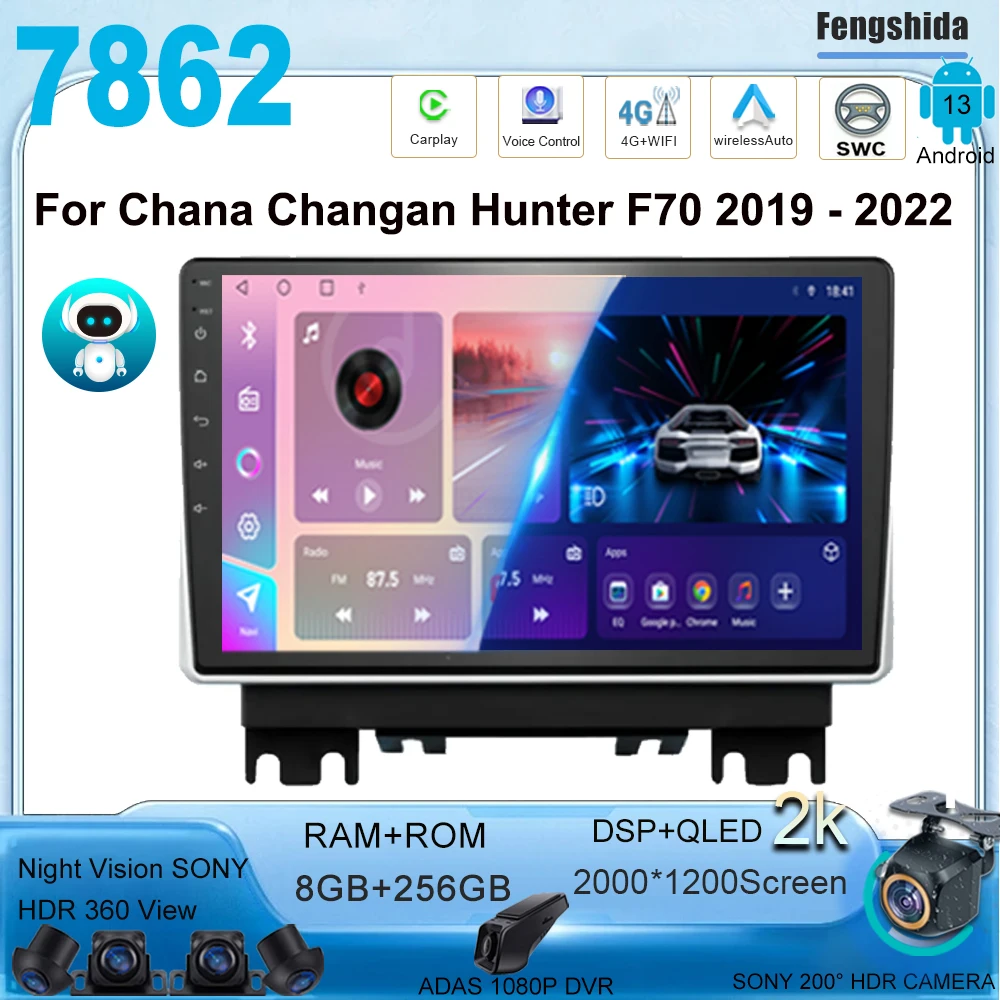 

For Chana Changan Hunter F70 2019 - 2022 WIFI Android 13 Car Radio Multimedia Video Player Auto GPS Serero Carplay No 2 din DVD