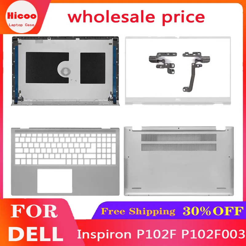 

FOR The New Dell Inspiron P102F003 Laptop LCD Back Cover/Screen Frame/Palm Rest/Bottom Cover/Hinge