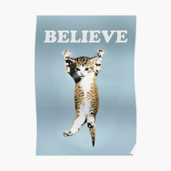 

Высококачественный ретро-постер с надписью «Believe Cat», забавная картина, забавное украшение для комнаты, домашний декор, настенная современная картина без рамки