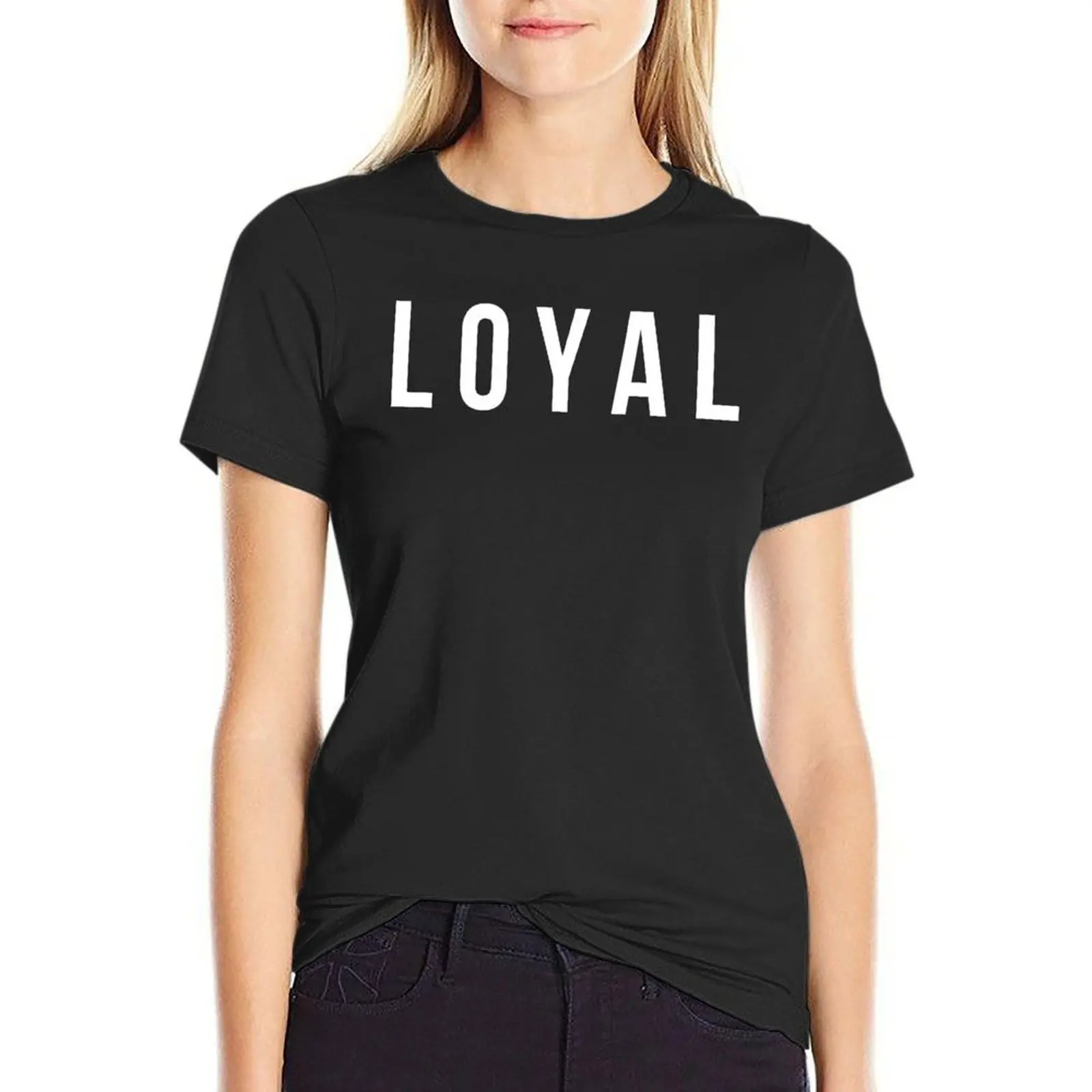 

LOYAL - Wynonna Earp T-Shirt aesthetic clothes lady clothes funny Women's t-shirt