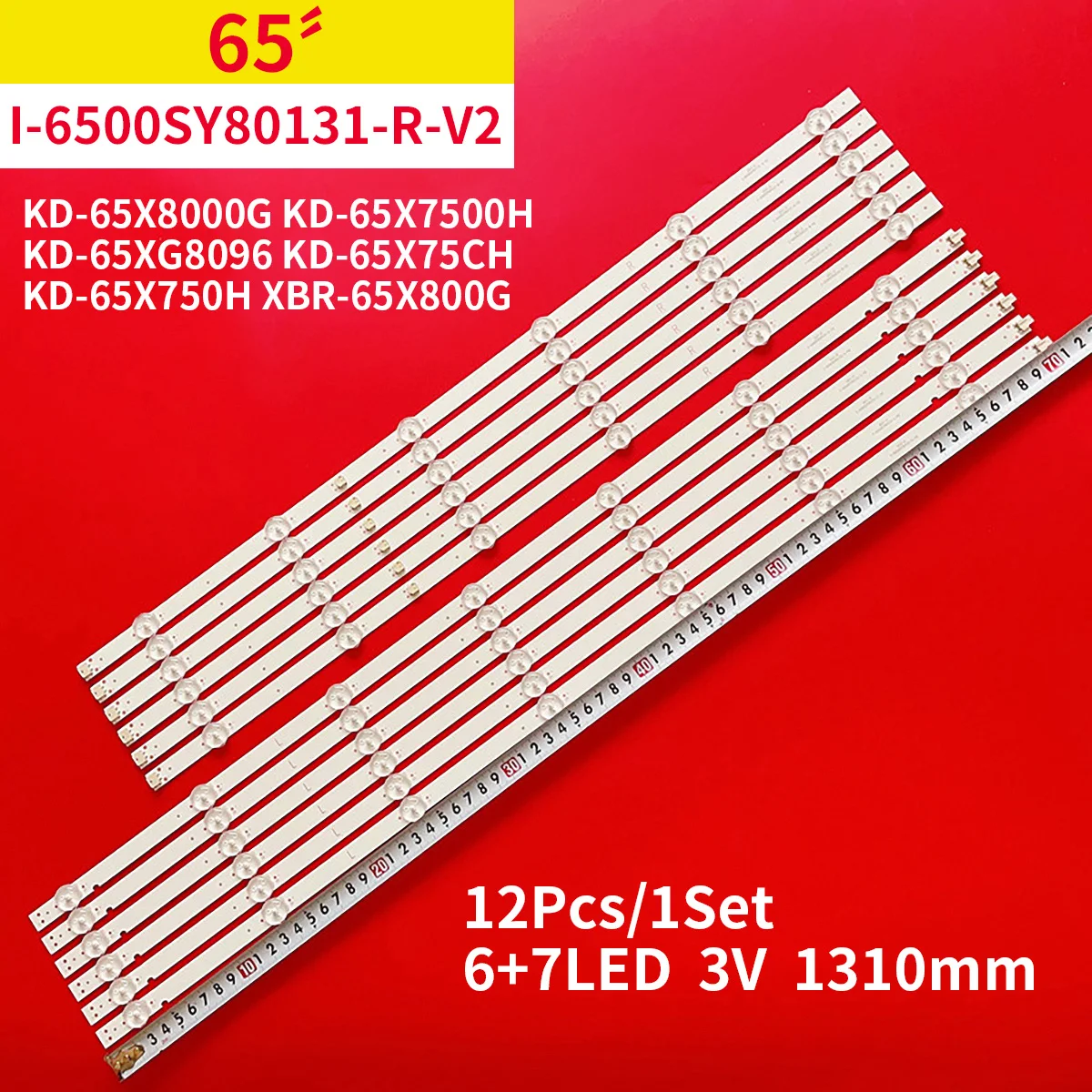 

LED Backlight Strip For SONY KD-65X8000G KD-65X7500H KD-65XG8096 KD-65X75CH KD-65X750H XBR-65X800G I-6500SY80131-R-V2 L-V2