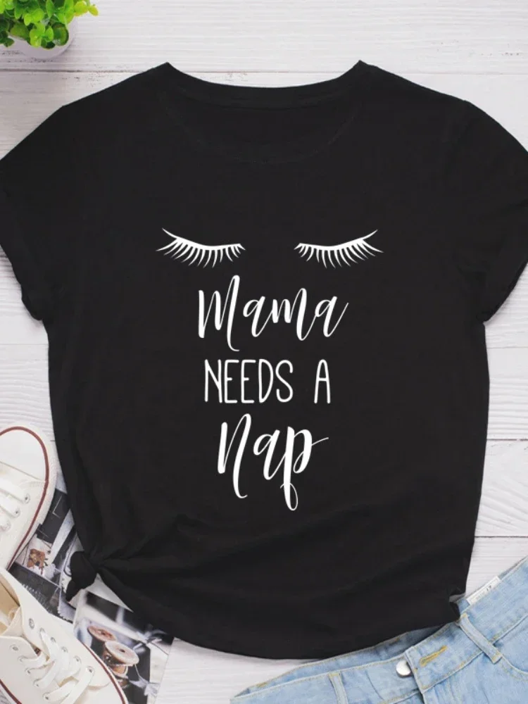 

Mama Need A Nap Eyelash Print Women T Shirt Short Sleeve Ladies Tee Shirt Tops Clothes Camisetas Mujer O Neck Loose Women Tshirt