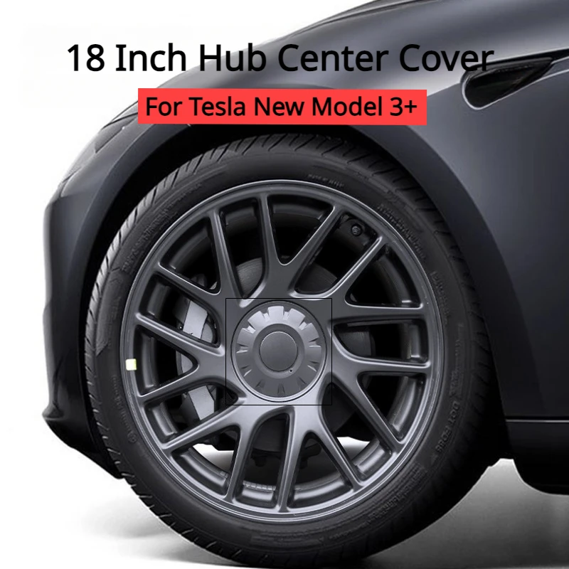 

4PCS 18 Inch Hub Center Cover for Tesla New Model 3/3+ Highland 2024 Hubcaps Decorative Cover Wheel Center Caps car Accessories