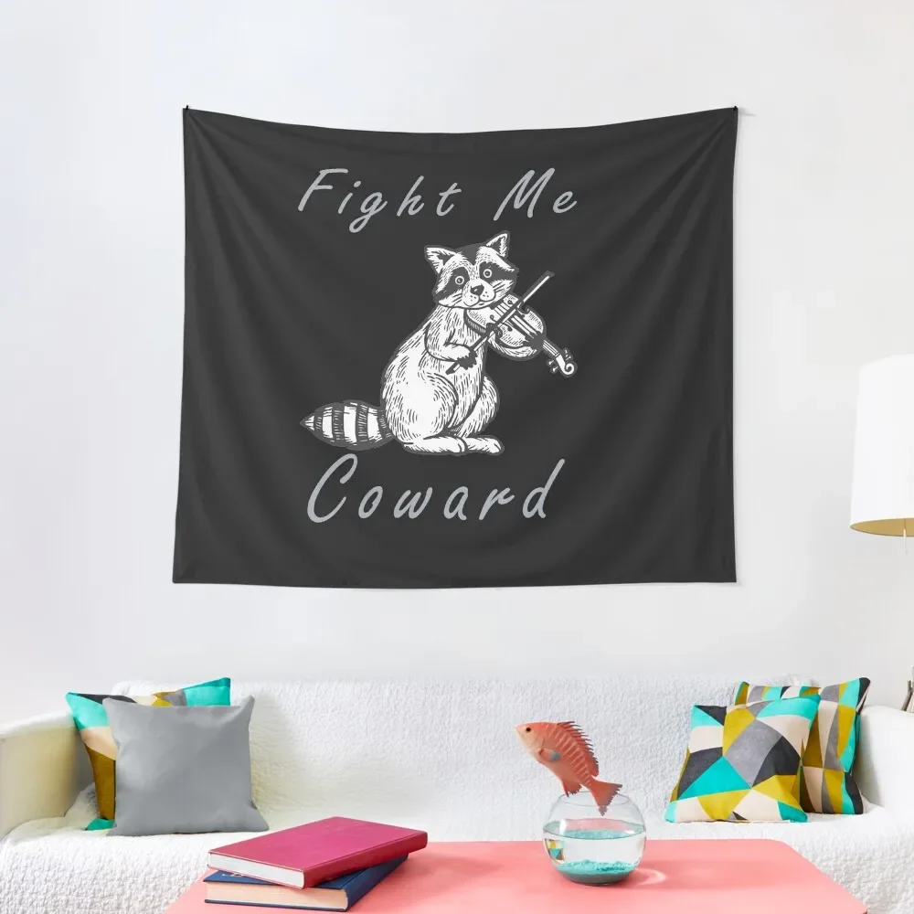 

Fight Me Coward Tapestry Room Aesthetic Decor Wall Deco Decoration Home Tapestry