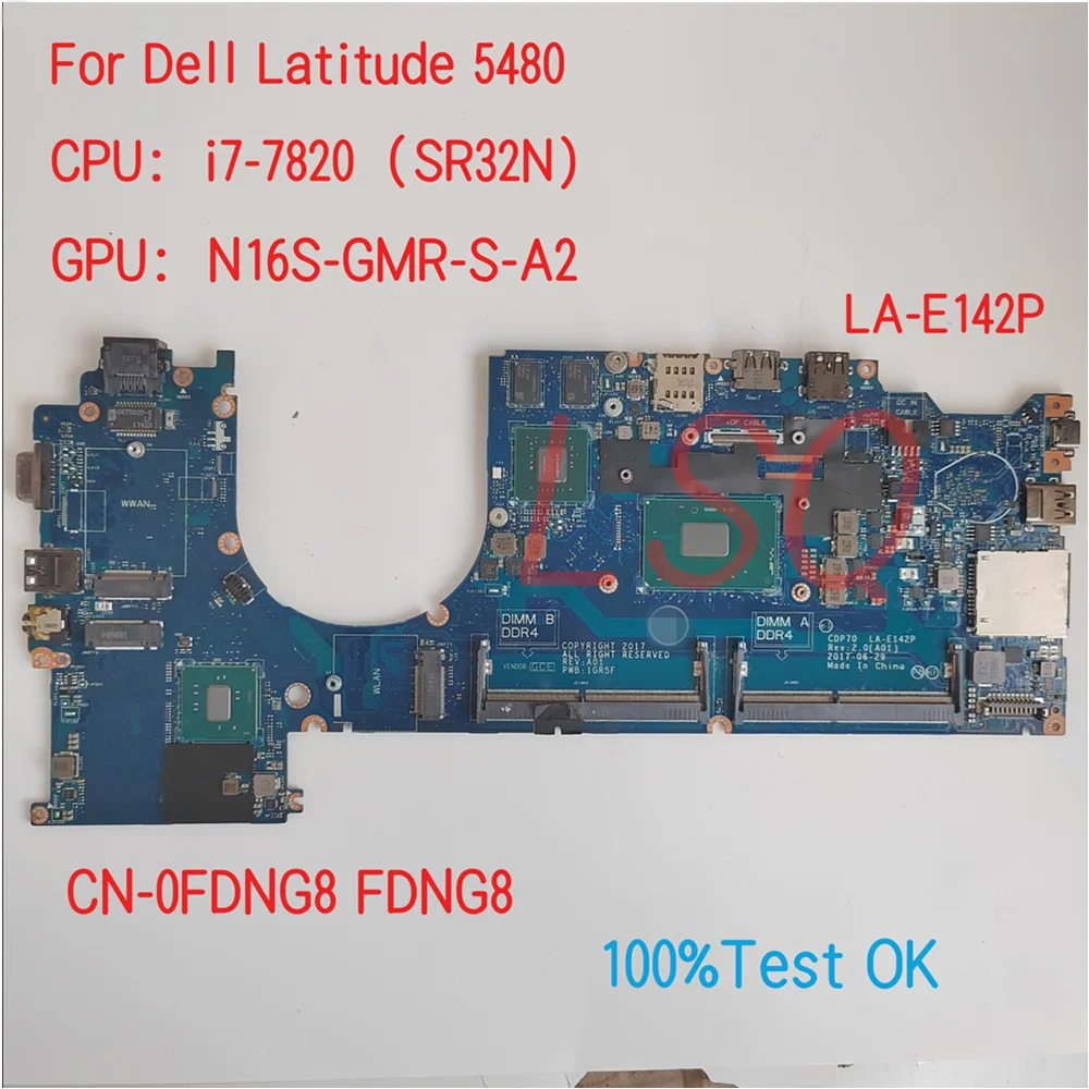 

LA-E142P для Dell Latitude 5480 материнская плата для ноутбука с CPU i7-7820 FDNG8 100% Test OK