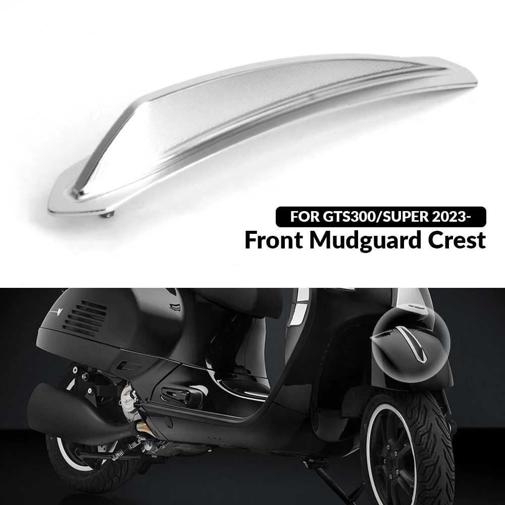 

Motorcycle CNC Aluminum Front Mudguard Crest Cover Protector Accessories For GTS 300 SUPER gts300 GTS300 Super 2023 2024