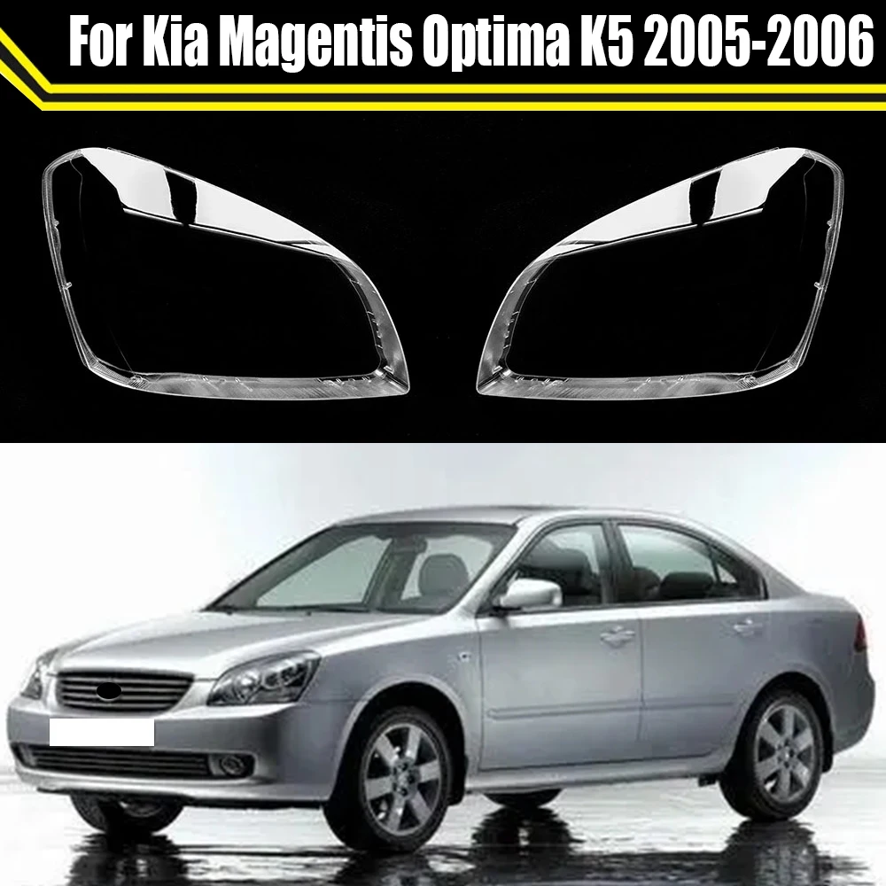 

Headlamp Shell For Kia Magentis Optima K5 2005 2006 Headlight Cover Car Light Glass Replace Lens Transparent Lampshade Lampcover