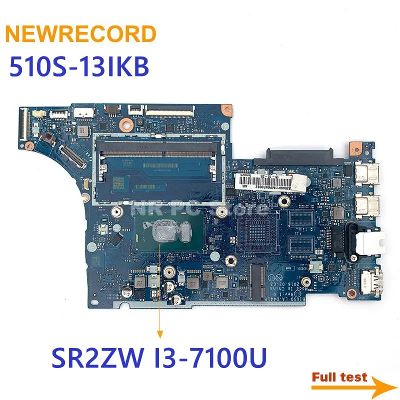 

For Lenovo 510S-13IKB Notebook Motherboard SR2ZW I3-7100U DDR4 LA-D441P Mainboard FRU 5B20M35993 Fully Tested