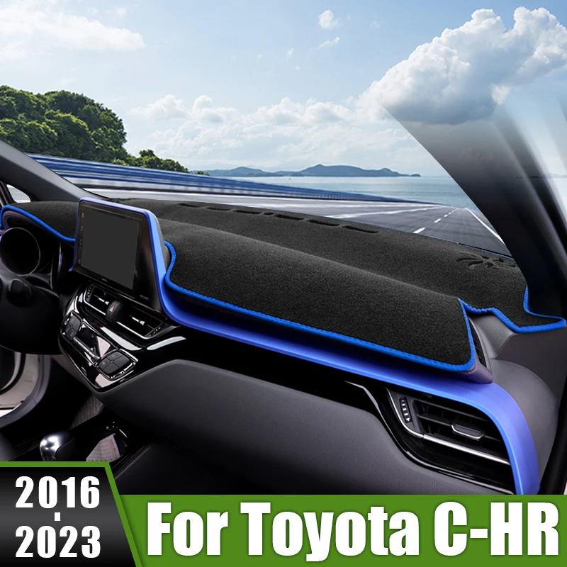 

For Toyota C-HR CHR C HR 2016 2017 2018 2019 2020 2021 2022 2023 Car Dashboard Cover Sun Shade Mat Avoid Light Pads Anti-UV Case