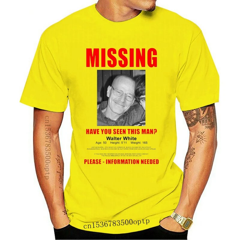 Man Clothing Walter White Missing Person Flyer / Poster T-Shirt - Heisenberg Funny Meth  Fashion Men Printed T Shirts Custom Shi