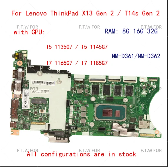 

For Lenovo ThinkPad X13 Gen 2 / T14s Gen 2 Laptop Motherboard NM-D362 NM-D361 with CPU i5 i7 RAM: 8G 16G 32G 100% test work Send