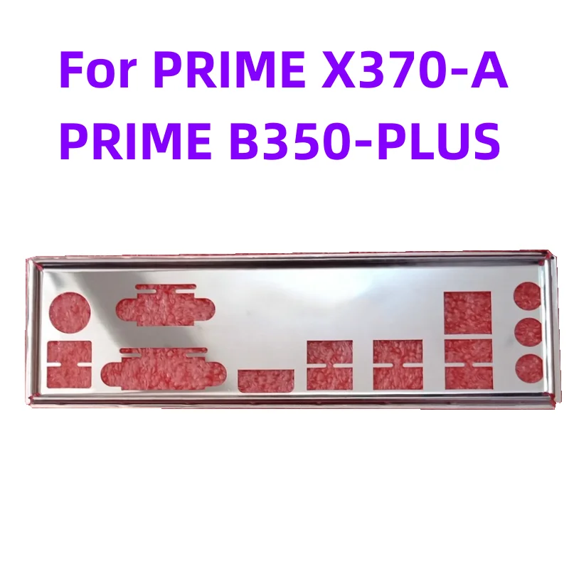 

Новинка для PRIME X370-A, PRIME B350-PLUS I/O, задняя панель, держатель