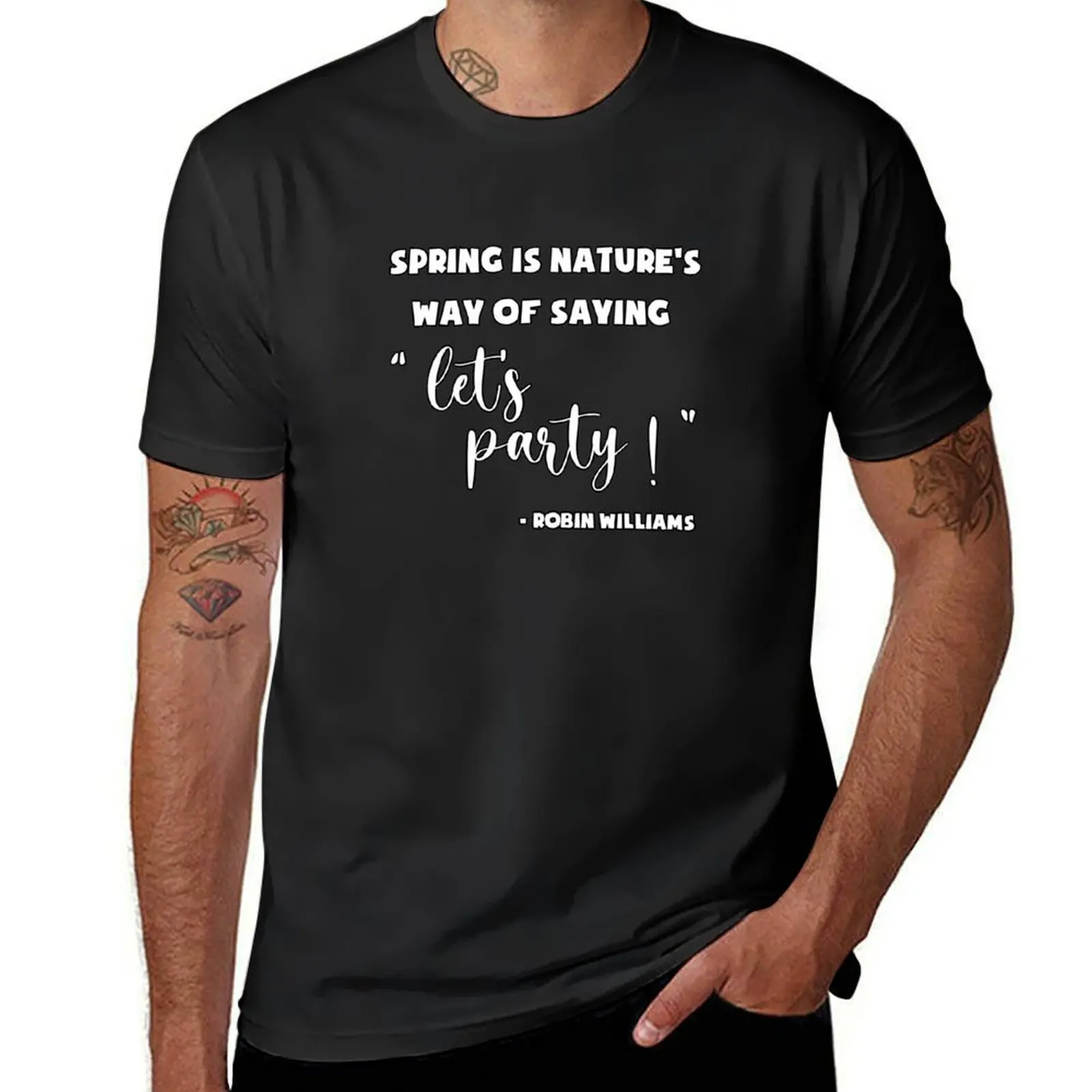 

Spring is nature's way of saying, 'Let's party!' , Awesome gift for your friends and spring lovers T-Shirt plain t shirts men
