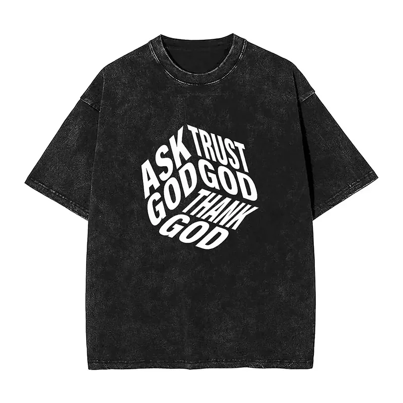 

Модная винтажная Мужская футболка Ask God Thank God Trust God