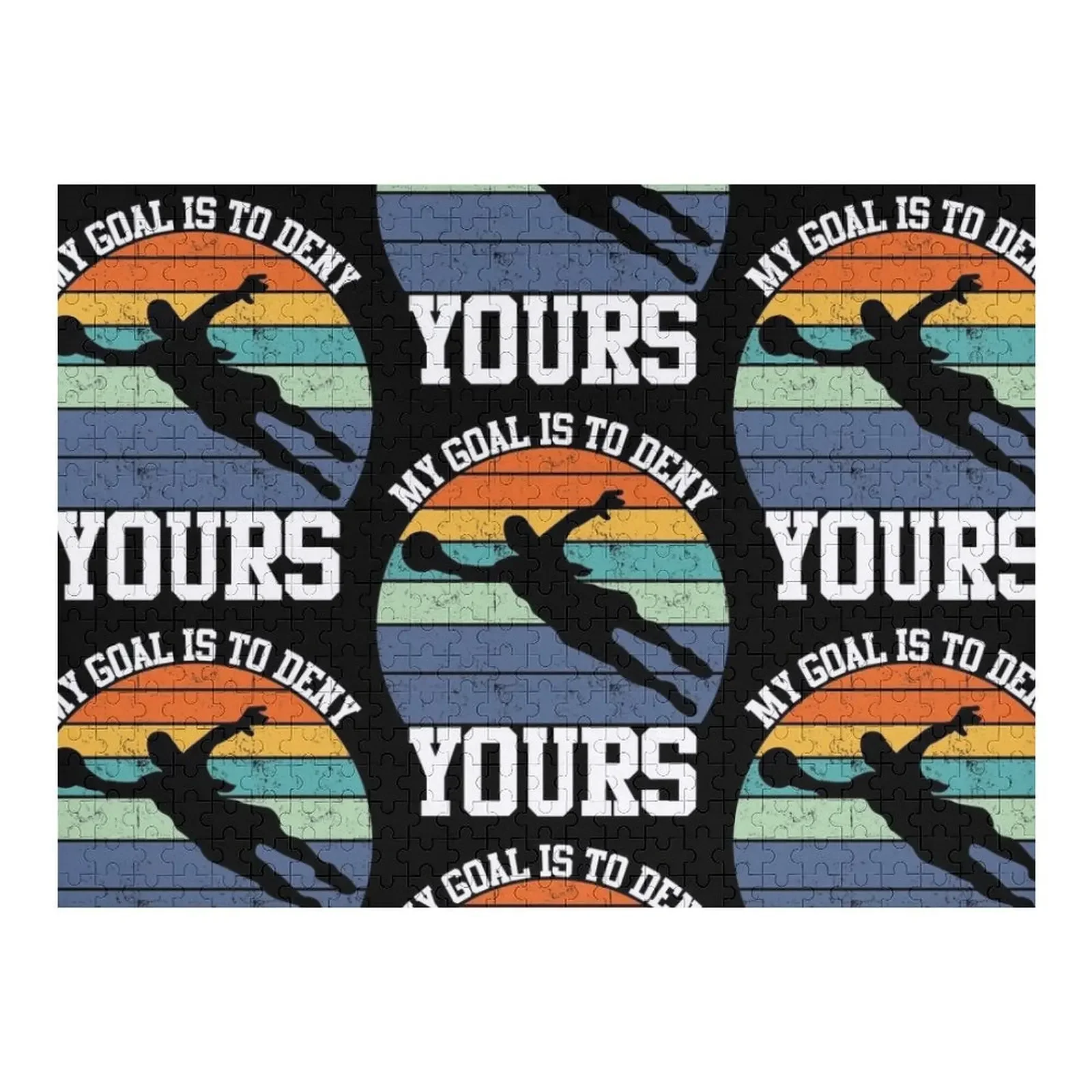 

My Goal Is To Deny Yours Women's Soccer Jigsaw Puzzle Custom Gift Game Children Personalized For Kids Puzzle