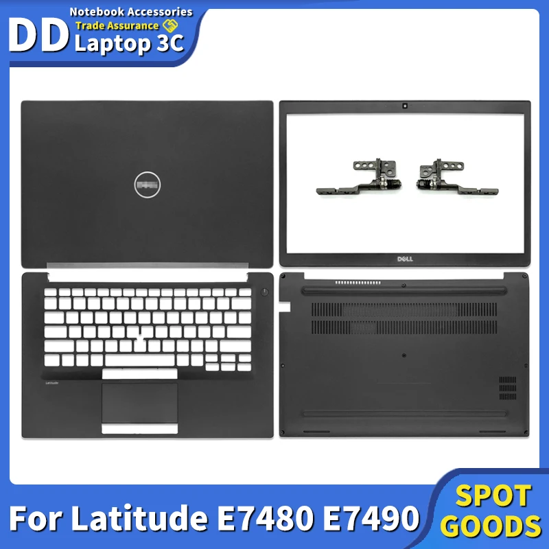 

New For Dell Latitude 7480 7490 E7480 E7490 LCD Back Cover Front Bezel Hinges Palmrest Bottom Case Hinges Cover 0YDH08 Black