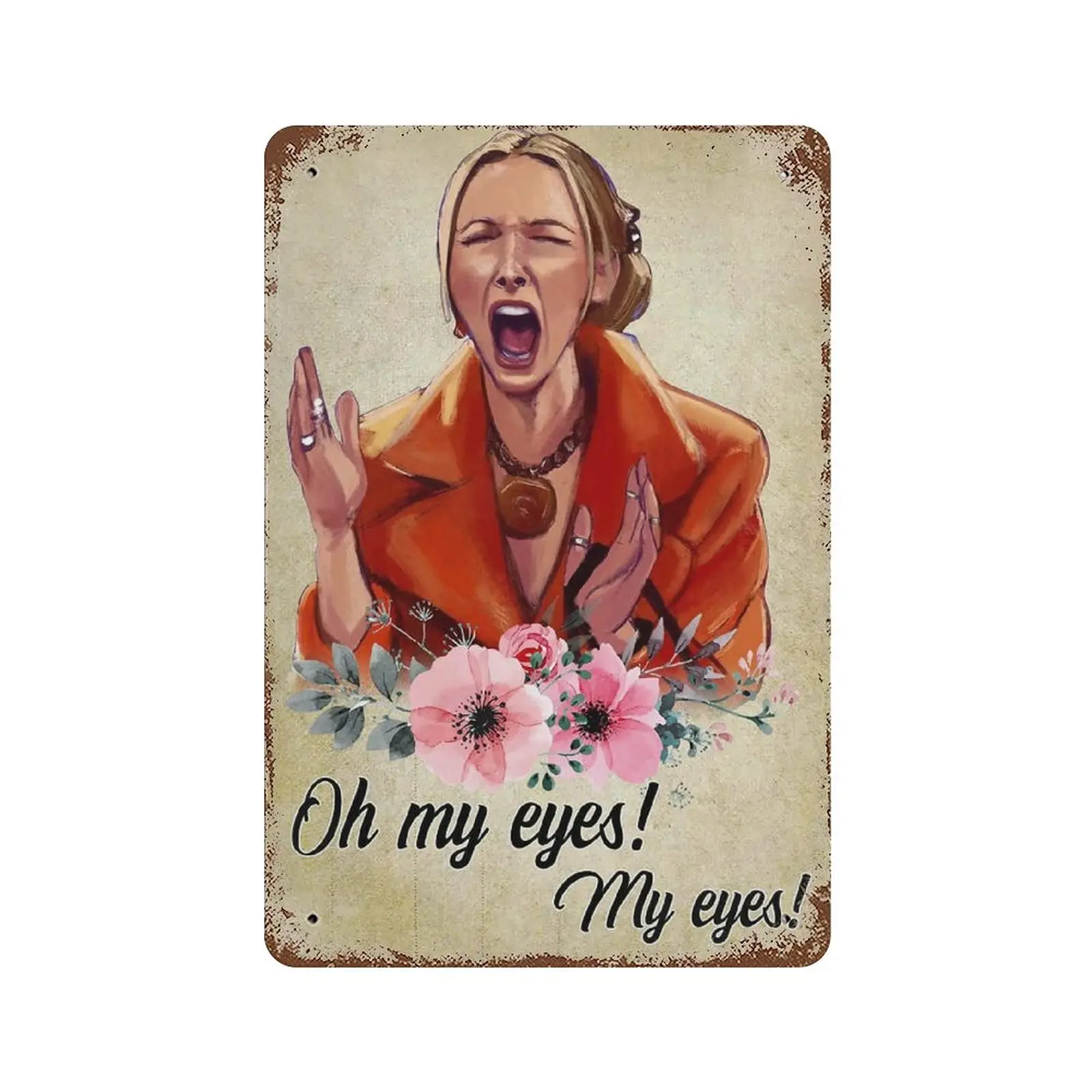 

Vintage Metal Tin Sign Plaque,Oh My Eyes, My Eyes Tin Sign,Man cave Pub Club Cafe Home Decor Plate，Birthday Anniversary Housewar
