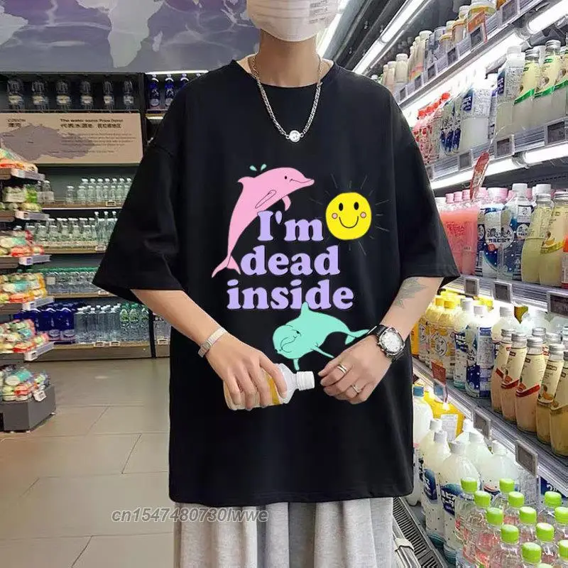 

Dolphin Im Dead Inside Sunshine Print T-Shirt I'm Dead Inside Letter Tshirt Men Women Kawaii Tee Daily All-Match T Shirts