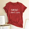 FUN FACT I DON'T CARE Print Women T Shirt Short Sleeve RoundNeck Loose Women Tshirt Ladies Tops Casual Summer Clothes 1