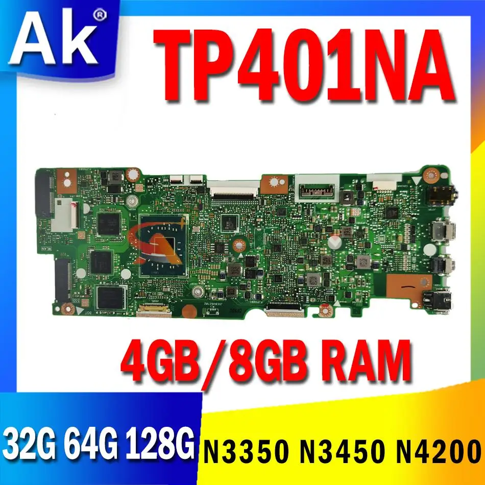 

TP401NA Notebook Mainboard for ASUS TP401N TP401MA TP401M Laptop Motherboard 4GB 8GB RAM N3350 N3450 N4200 CPU 32G 64G 128G SSD