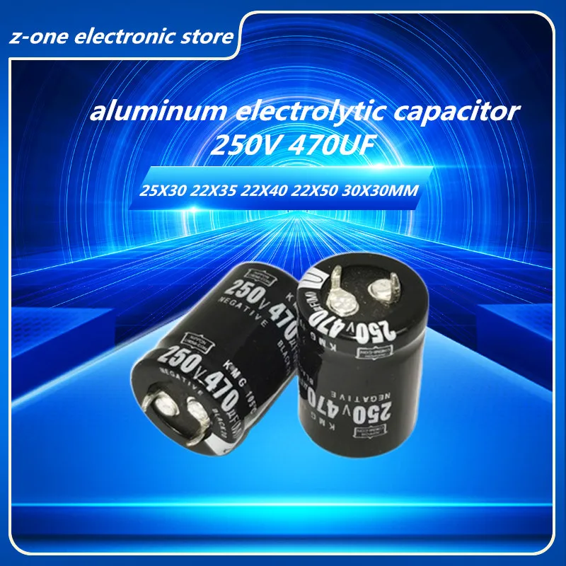 2pcs-5pcs 250V470UF Higt quality aluminum electrolytic capacitor 250V 470UF 25X30 22X35 22X40 22X50 30X30MM 2pcs 200v 470uf 250v 470uf 22x30 22x35 22x40 22x50 25x25 25x30 25x35 25x40 30x25mm 105° pitch 10mm nichicon horn capacitors