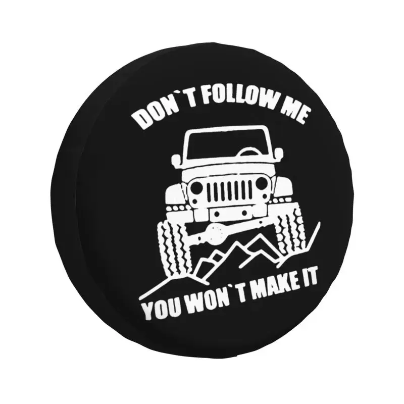 

Adventure Offroad Don't Follow Me You Won't Make It Tire Cover 4WD 4x4 SUV Spare Wheel Protector for Toyota Land Cruiser Prado