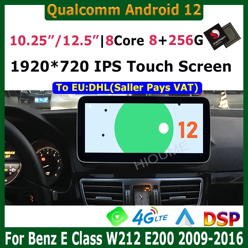 

10.25"/12.5"Snapdragon Android 12 8+256G Car Multimedia Player GPS for Mercedes Benz E Class W212 E200 E230 E260 E300 Carplay