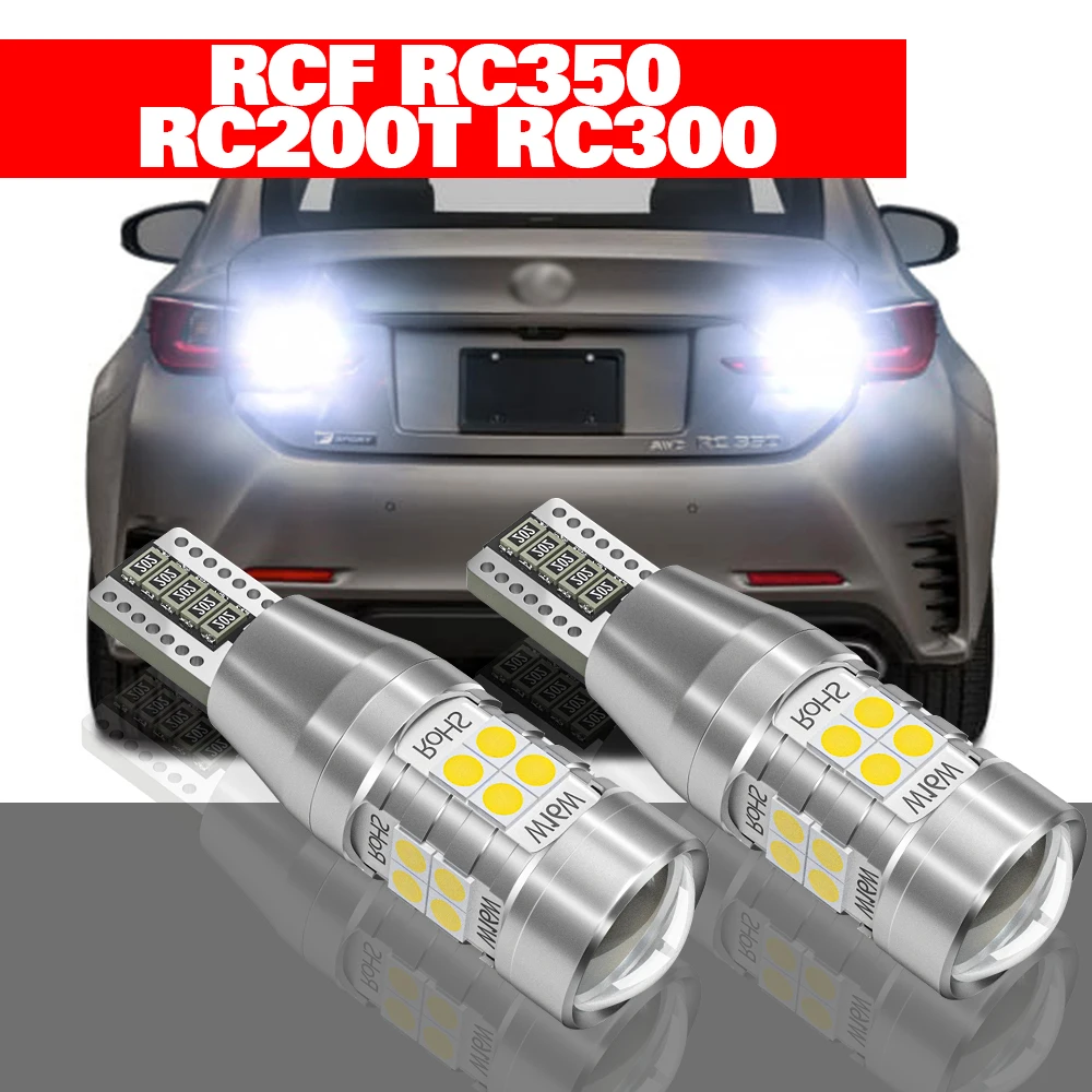 

For Lexus RC F RC350 RC200T RC300 2015-2019 2pcs LED Reverse Light Backup Lamp Accessories 2016 2017 2018