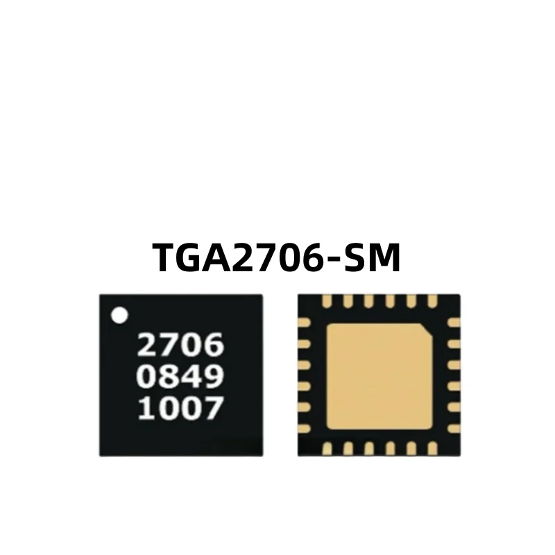 

1pcs/lot New Original TGA2706-SM TGA2706 2706 QORVO TRIQUINT QFN in stock