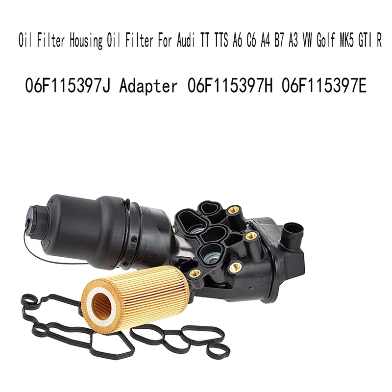 

06F115397J Oil Filter Housing Oil Filter For TT TTS A6 C6 A4 B7 A3 VW Golf MK5 GTI R Adapter 06F115397H 06F115397E Parts