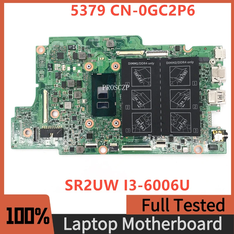 

CN-0GC2P6 0GC2P6 GC2P6 Mainboard For DELL Latitude 13 5379 15 5579 3390 Laptop Motherboard 17810-1 With i3-6006U CPU 100% Tested