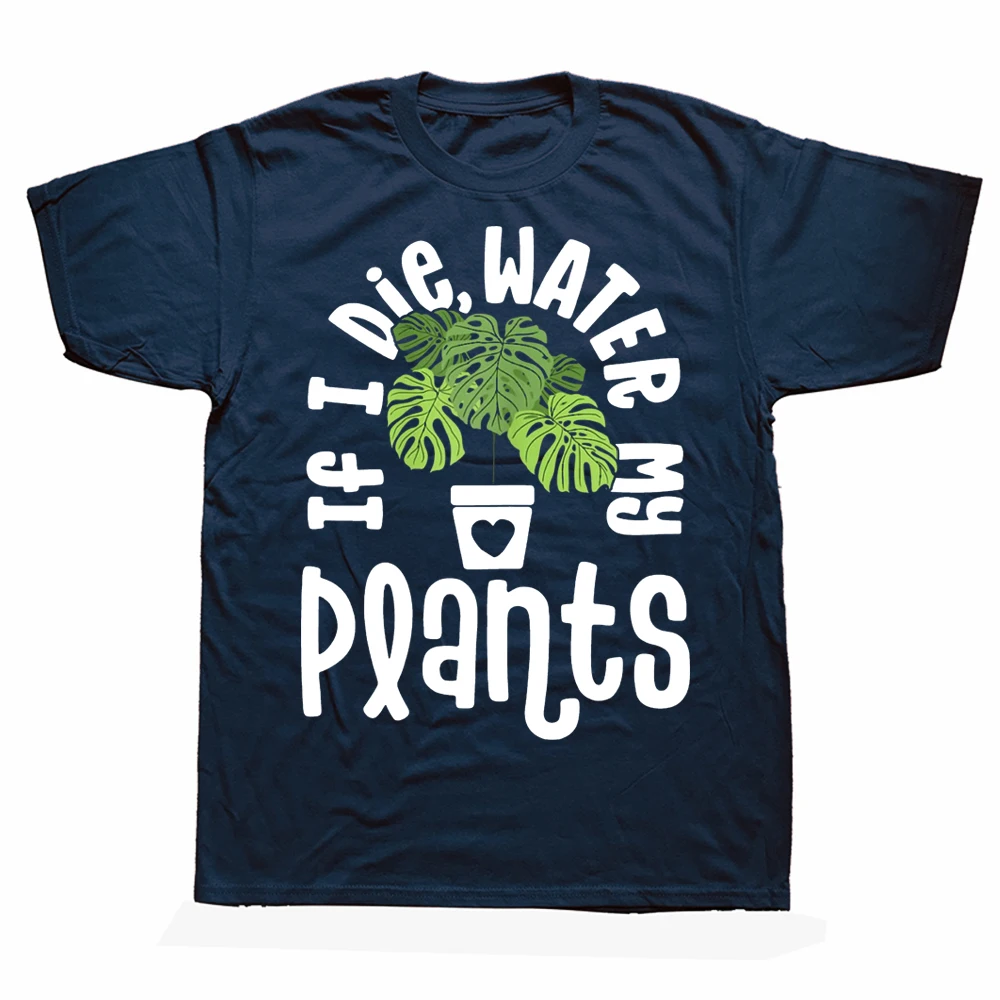 Lustige Pflanzengeschenke für Frauen Männer Unisex „If Die Water My Plants“-T-Shirt Neue Ankunft T-Shirts aus Baumwolle für Erwachsene Tops Tees_voghion.com