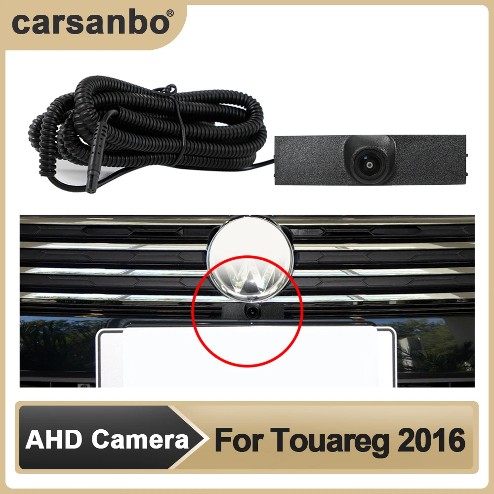

Автомобильная камера Carsanbo, AHD, передний вид, OEM, HD, ночное видение, рыбий глаз, 150 °, хромированная камера для VW 2016 Touareg, система мониторинга парковки