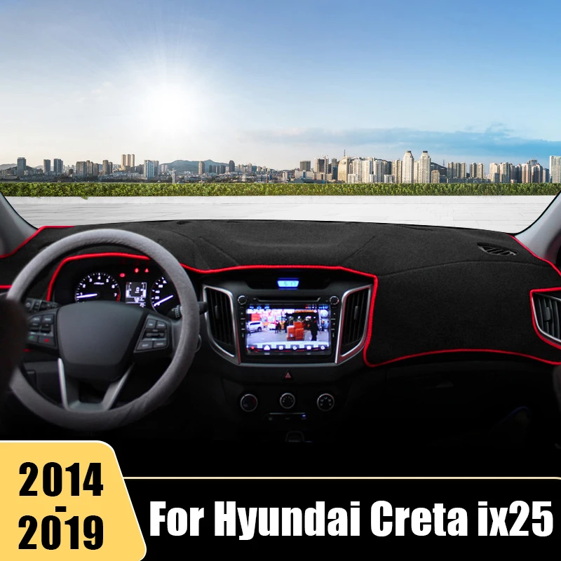 

For Hyundai Creta ix25 2014 2015 2016 2017 2018 2019 Car Dashboard Cover Avoid Light Mats Non-Slip Pad Protector Accessories
