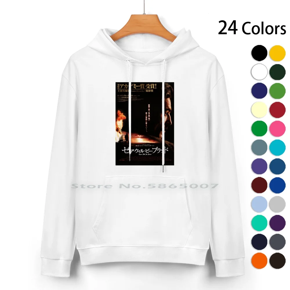 

There Will Be Blood Japanese Poster Pure Cotton Hoodie Sweater 24 Colors There Will Be Blood Paul Thomas Anderson Pta Ddl
