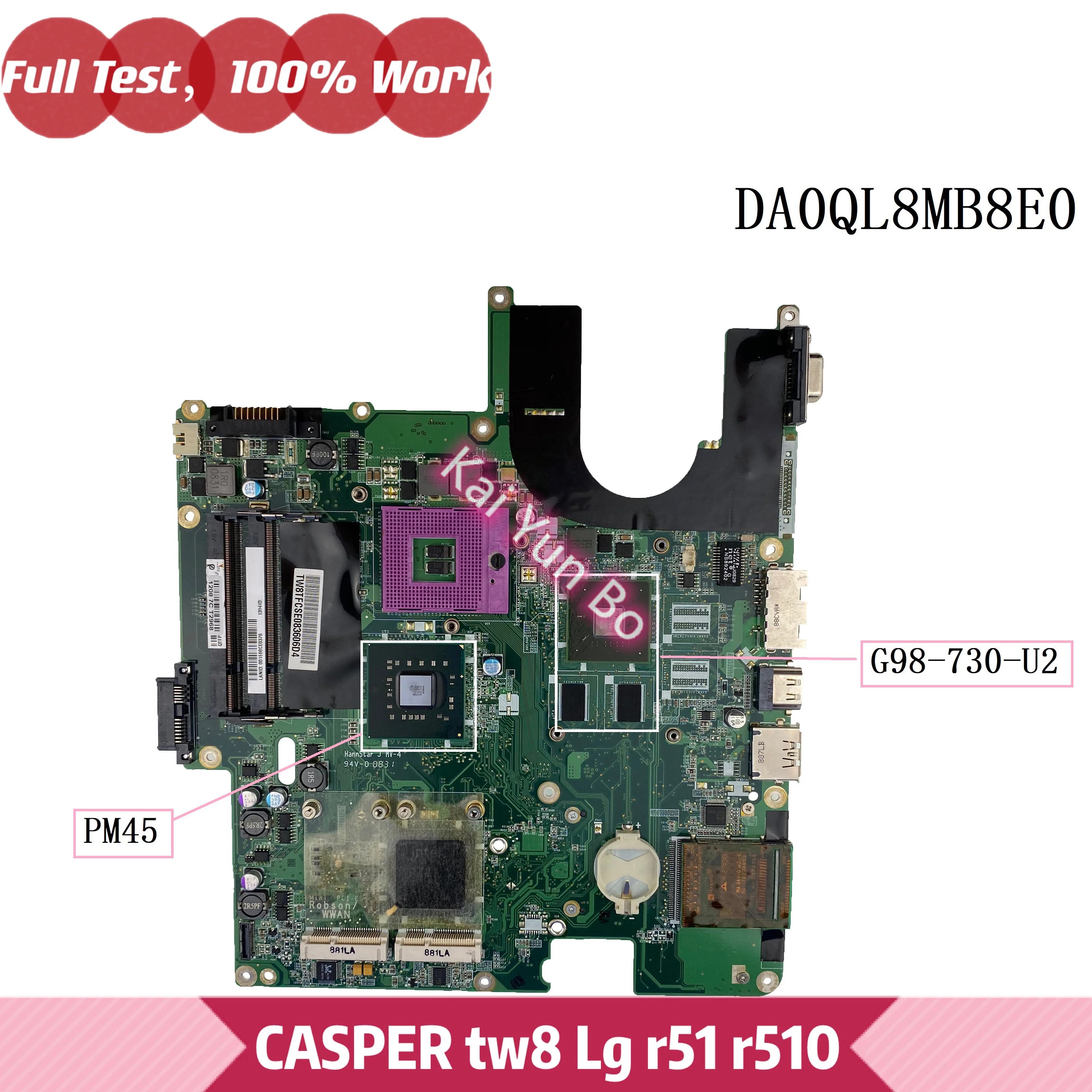 

DA0QL8MB8E0 For Hasee HP 870 a550-t45 CASPER TW8 Lg r51 r510 Laptop Motherboard s478 PM45 G98-730-U2 video DDR2 100% Tested OK