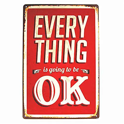 

dingleiever-Metal Craft Everything is Going to Be Ok Paintings Tin Sign Iron Tray Bar Decor Wall Metal Poster-Metal Tin Signs, H