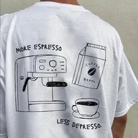 More Espresso Less Depresso Letter Print T-Shirt Aesthetic Coffee Lover Graphic Tees Unisex Short Sleeve Loose Cotton T Shirts 1