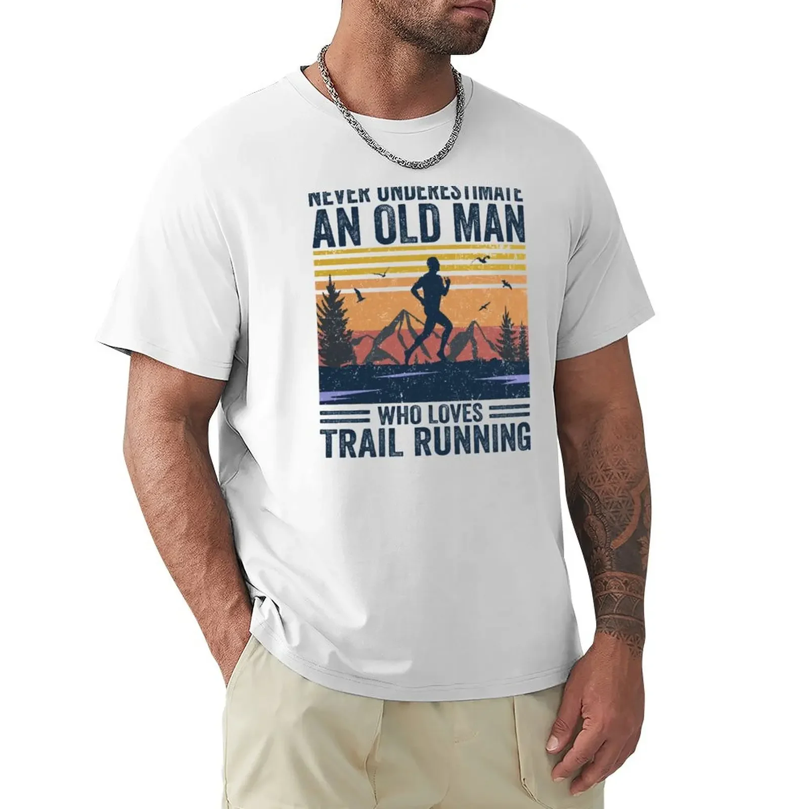 

Never Underestimate An Old Man Trail Running T-shirt customs sweat sports fans korean fashion mens t shirt graphic