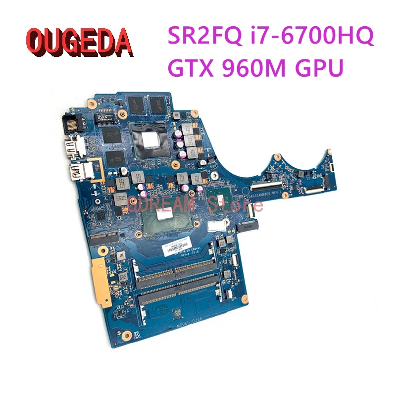 Ougeda 856678-601 856678-001 For Per Hp 15-Ax 15-Bc Scheda Madre Per Laptop Sr2Fq I7-6700Hq Gtx 960M Gpu Test Completo