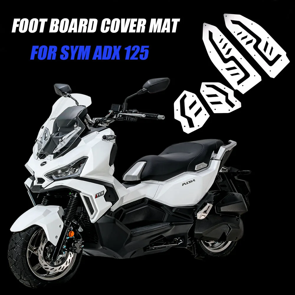 

Motorcycle Accessories Foot Plate Board Pedals Footrest Foot Board Cover Mat Pad For SYM ADX 125 ADX125