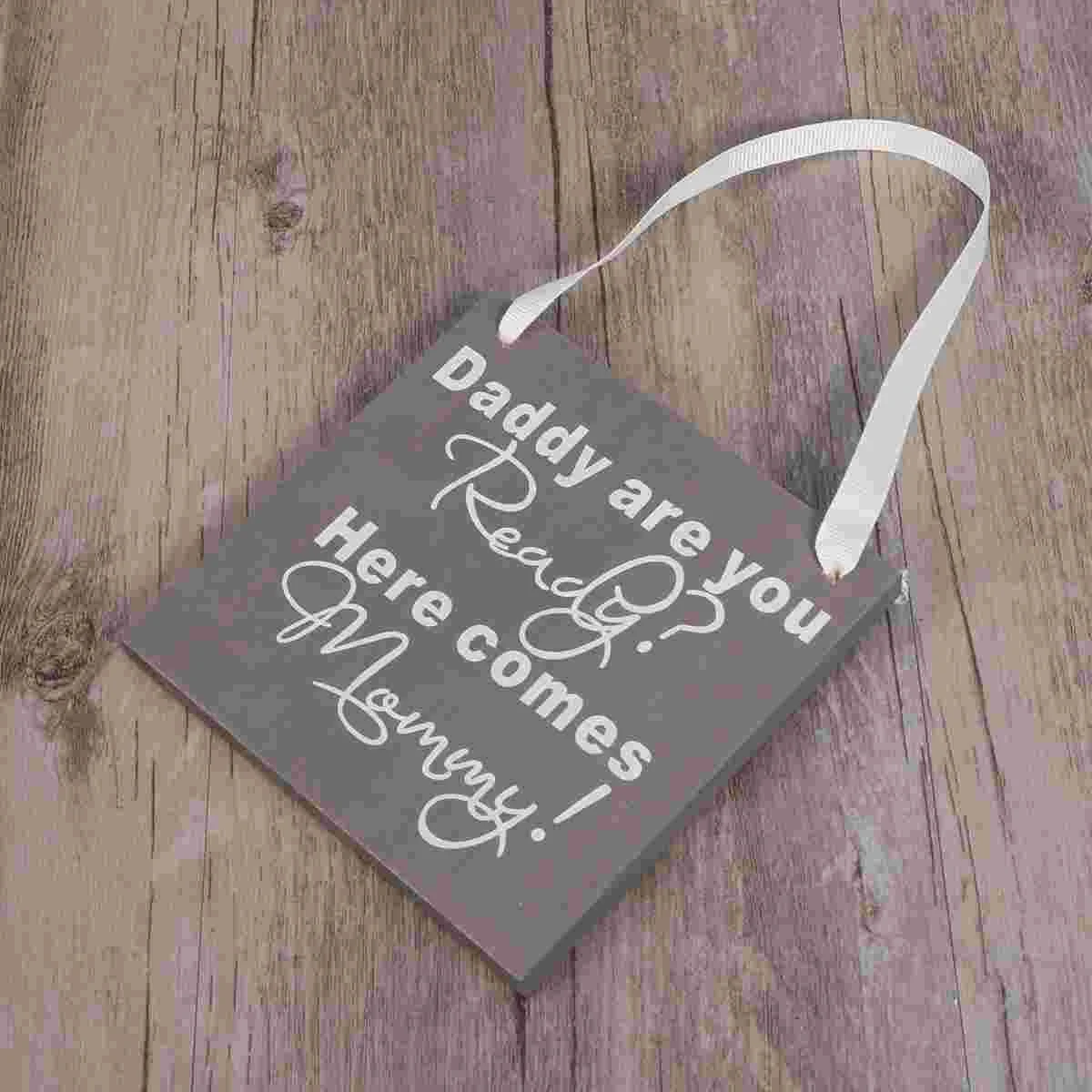 

Wood Wedding Gift Plaque Daddy Are You Ready Here Comes Mommy Sign Photo Props Wooden Crafts Wedding Decoration