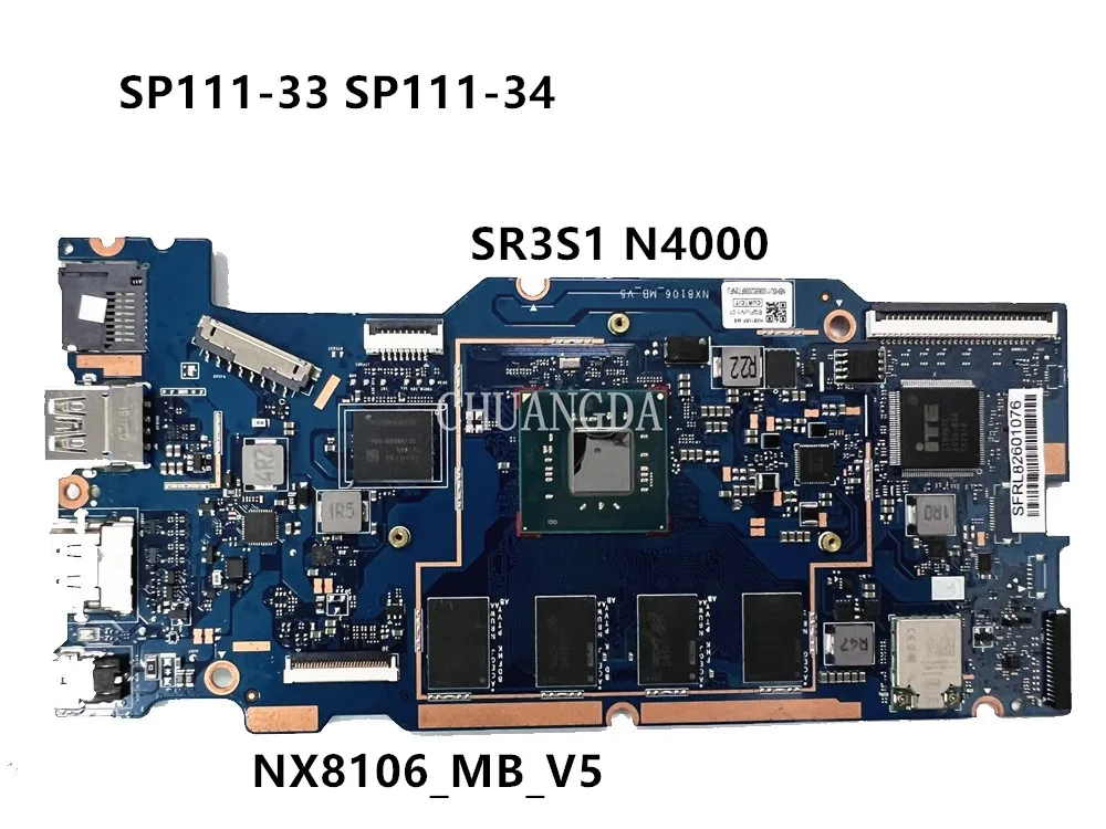

NX8106_MB_V4 V5 Для acer SP111-33 Системная плата INTEL SR3S1 N4000 EMMC