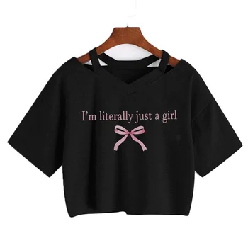 I'm Literally Just A Girl Print Crop Tops Summer New 90 's Funny Y2k T-Shirt for Women Graphic Cropped T Shirt Vintage Clothing 1