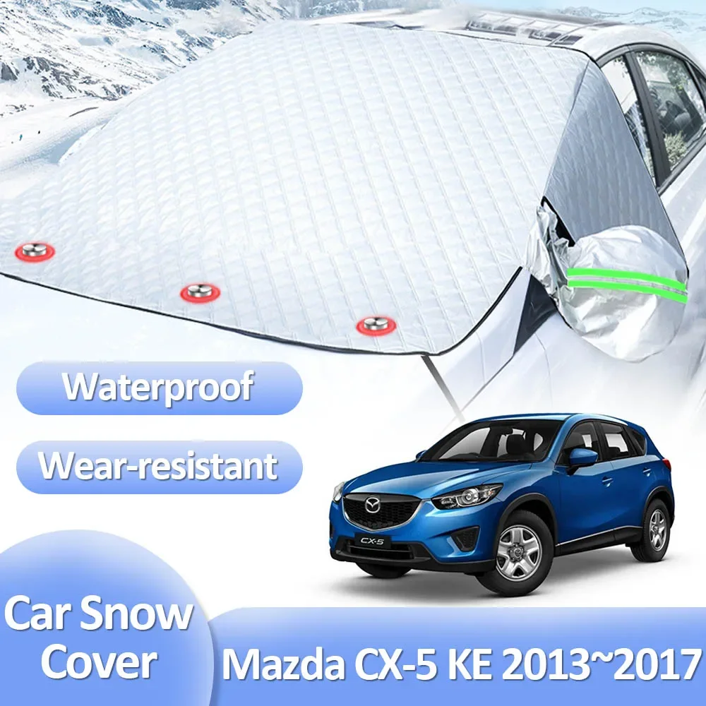 

Car Snow Cover for Mazda CX-5 KE CX5 2013~2017 2014 2015 2016 Anti-Frost Winter Windshield Ice Protecti Exterior Auto Accessorie