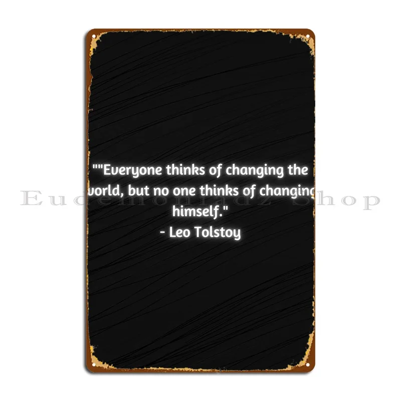 

Quote Leo Tolstoy Metal Plaque Poster Cinema Decoration Vintage Designs Mural Tin Sign Poster