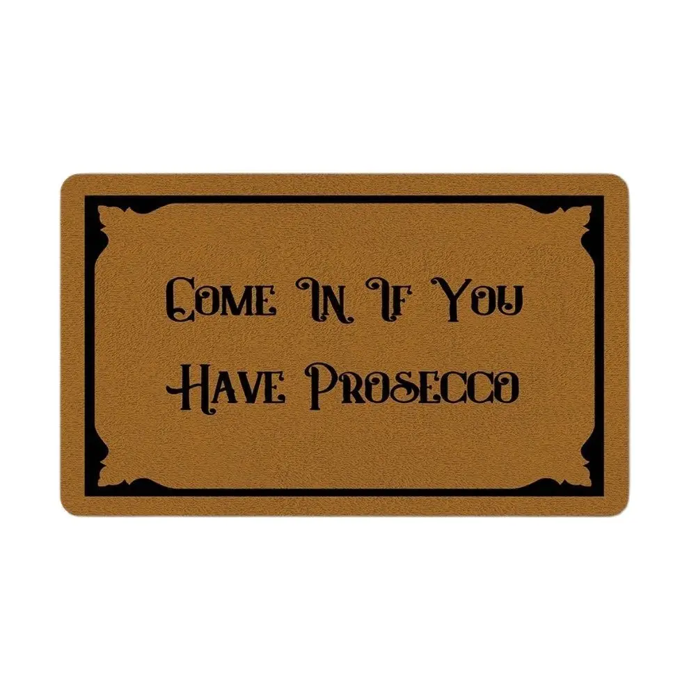 "Vieni Se Hai Prosecco" Zerbino Portico Esterno Patio Pavimento Anteriore Decorazione Natalizia Tappeto Per Le Vacanze Decor Home Door Mat
