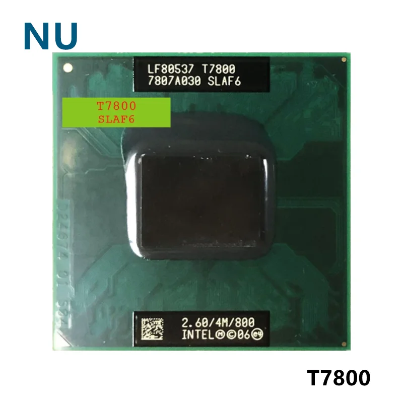 Бесплатная доставка процессор Intel Core 2 Duo T7800 для ноутбука ЦП PGA 478 100% исправно