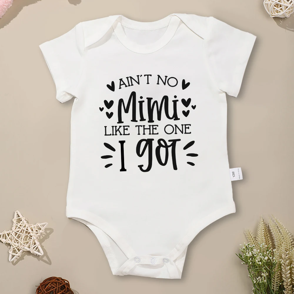 

“Ain't No Mimi Like The One I Got” Aesthetic Pattern Newborn Girl Clothes 0-24 Months Pure Cotton High Qualirt Summer Versatile